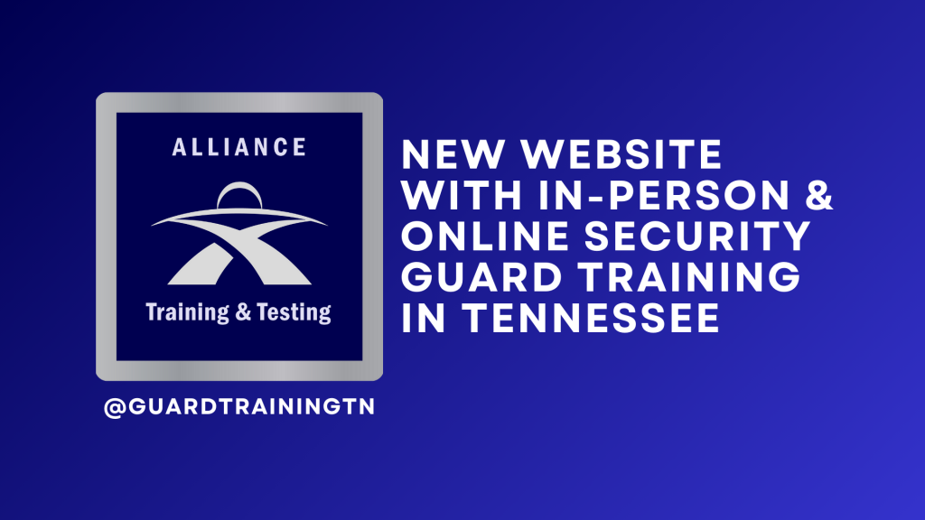 Security Guard Training in Tennessee Alliance Training & Testing ...