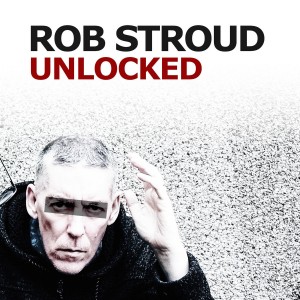 Rob Stroud Unlocked