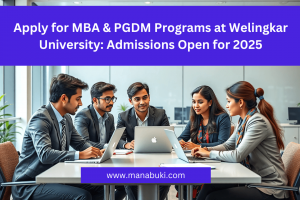 Apply for MBA PGDM Programs at Welingkar University Admissions Open for 2025