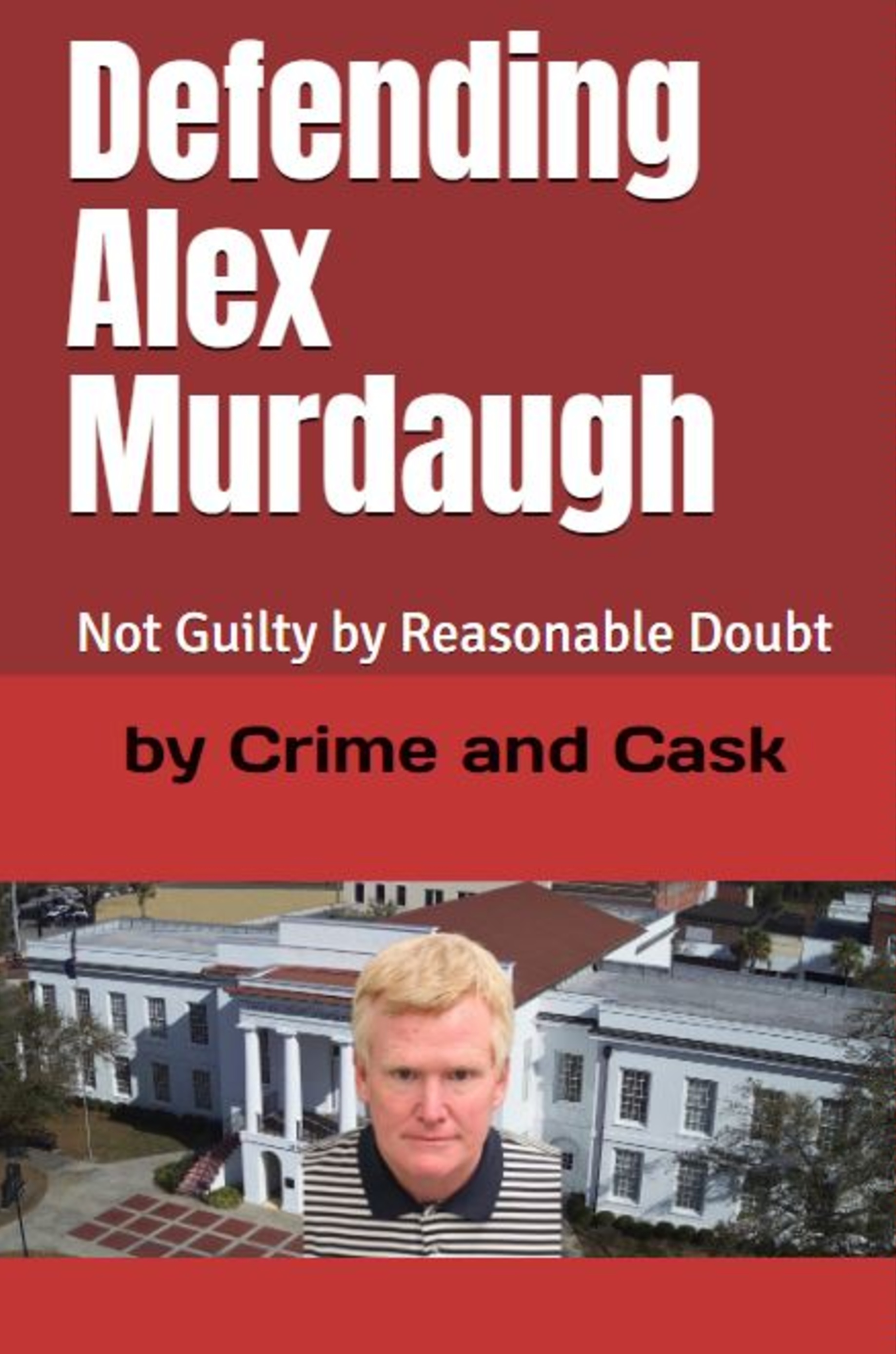 James Seidel Defending Alex Murdaugh James Seidel Defending Alex Murdaugh