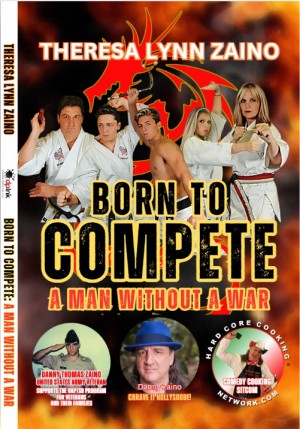 Born to Compete: A Man Without A War, by Theresa Zaino