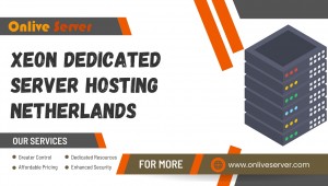 Xeon Dedicated Server Hosting Netherlands