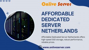 Affordable Dedicated Server Netherlands