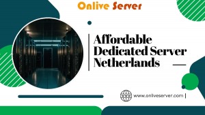 Affordable Dedicated Server Netherlands