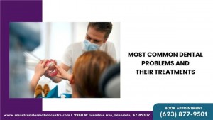 Most Common Dental Problems And Their Treatments