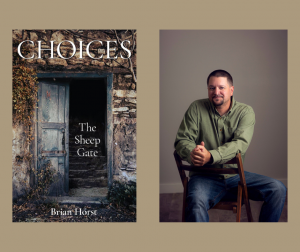 Brian Horst; Choices: The Sheep Gate