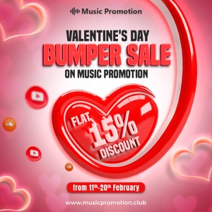 Valentine s Day Bumper Sale on music promotion services