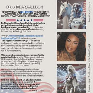 Dr Shadaria Allison has officially made history as the first woman to integrate AI as a named entity
