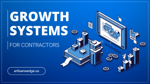 Growth Systems for Contractors