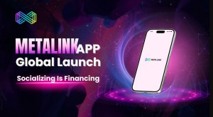 MetaLink APP Officially Launches Worldwide, Ushering in a New Era of Web3 Social Networking