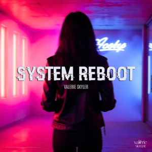 Valerie Skyler - System Reboot - Album Artwork