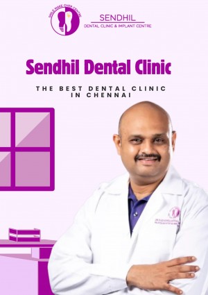 Sendhil Dental Best Dental Clinic in Chennai