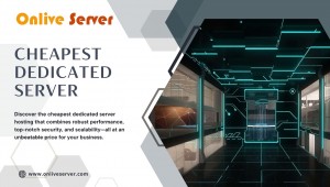 Cheapest Dedicated Server