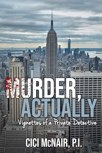 Murder Actually Vignettes of a Private Detective Murder Actually Vignettes of a Private Detective