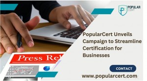 PopularCert Unveils Campaign to Streamline Certification for Businesses