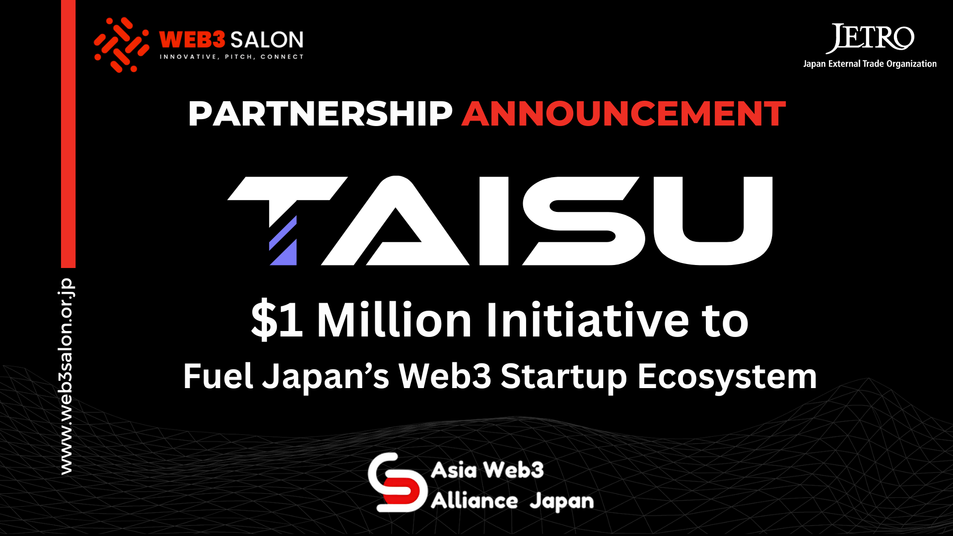 Web3 Salon, supported by JETRO, announces $1M partnership with Taisu Venture to boost Japan’s Web3 startups.
