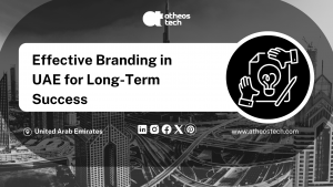 Effective Branding in UAE for Long Term Success