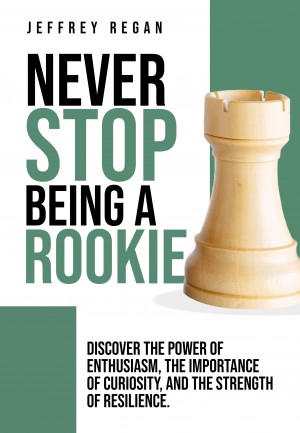 Never Stop Being A Rookie