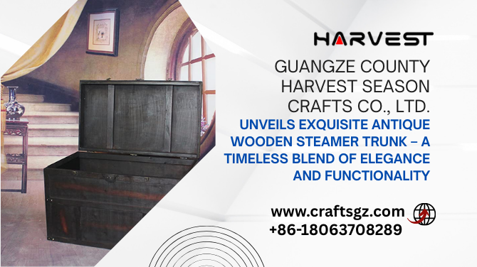 Unveils Exquisite Antique Wooden Steamer Trunk – A Timeless Blend of Elegance and Functionality