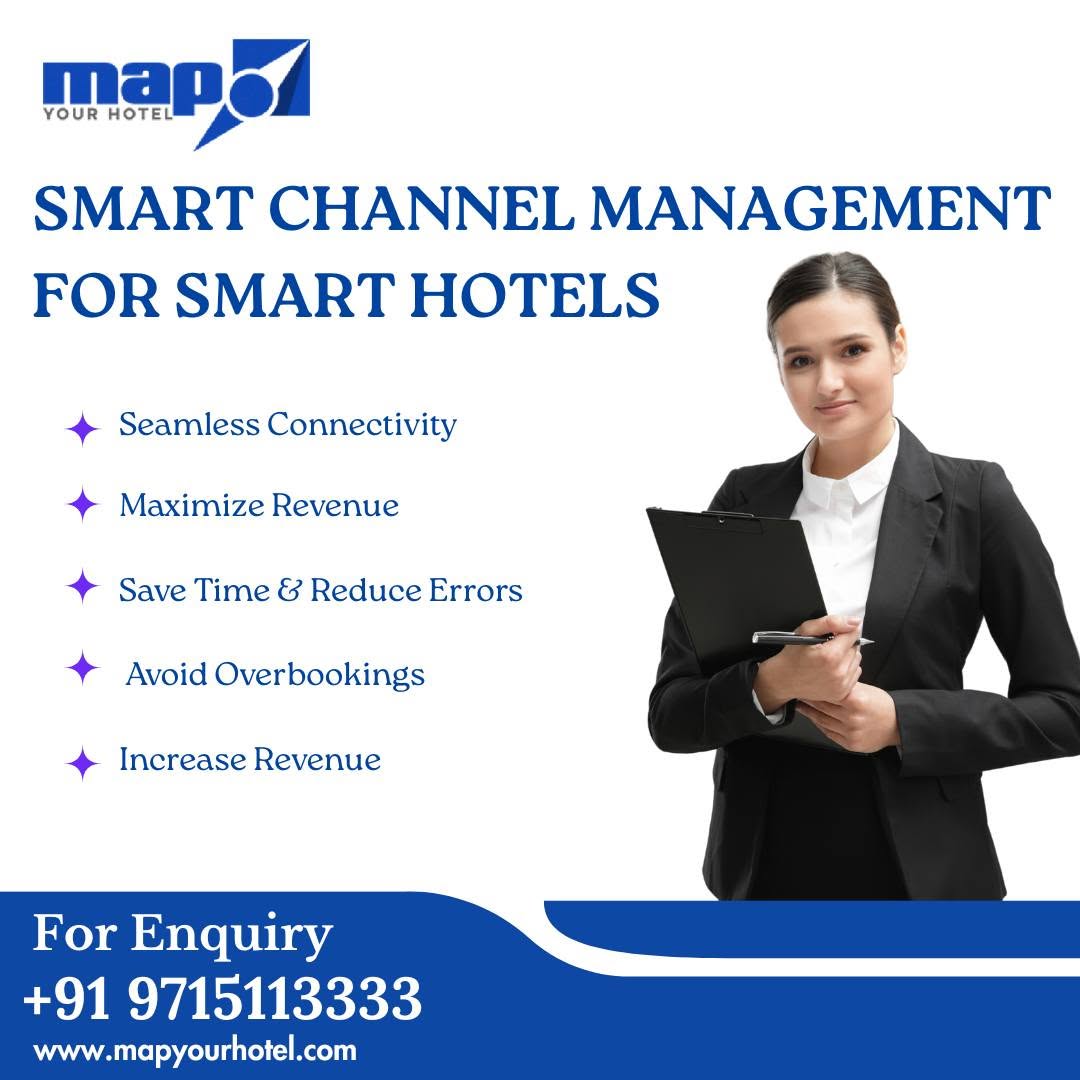 Attain Booking Excellence: Reimagine Your Hotel with Map Your Hotel’s Channel Manager in Chennai