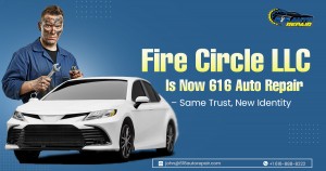 Fire Circle LLC Is Now 616 Auto Repair – Same Team, New Name