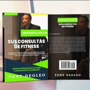 From Poverty to Power: Tony Deoleo — The Fighting Entrepreneur Inspiring a Global Legacy