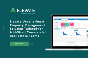 Elevate Unveils Smart Property Management Solution Tailored for Mid Sized Commercial Real Estate Tea