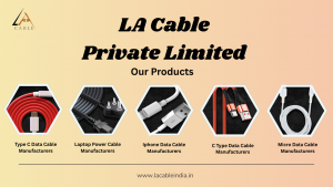 Leading C Type Data Cable Manufacturers Revolutionizing Connectivity in India