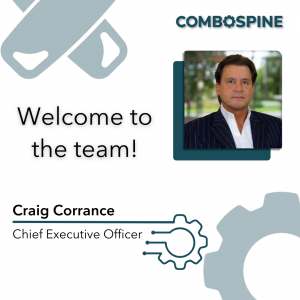 ComboSpine Appoints Spine Veteran Craig Corrance as Chief Executive Officer