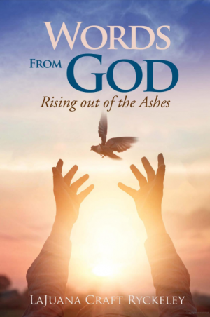 Words from God: Rising out of the Ashes