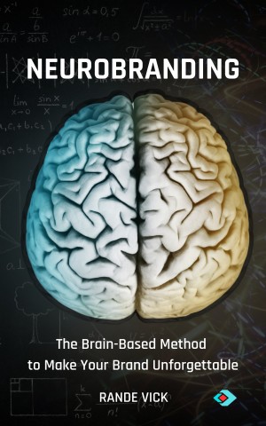 New book fuses brand strategy with neuroscience for optimal memorability.