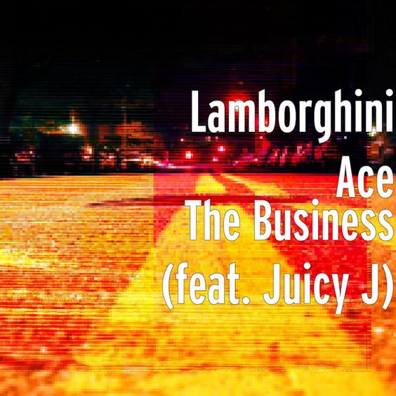 The Business feat Juicy J The Business feat Juicy J
