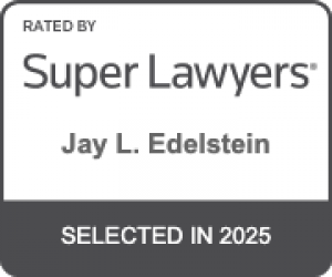 2025 Super Lawyers Award: Jay L. Edelstein