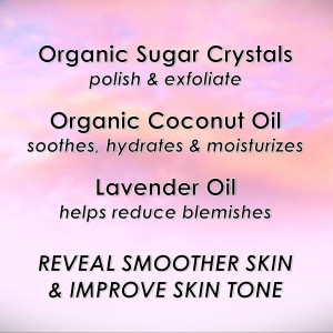 buff and polish skin with organic coconut oil organic sugar crystals and lavender oil