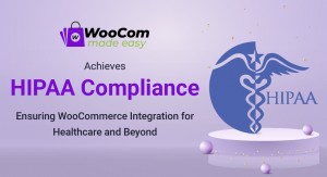 WooCom Made Easy Achieves HIPAA Compliance