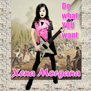 Xena Morgana - Do what you want cover
