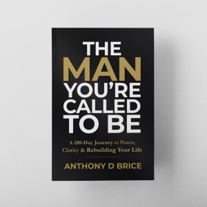 the man youre called to be anthony d brice