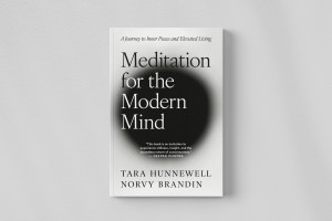 Meditation For the Modern Mind :  A Journey to Inner Peace and Elevated Living