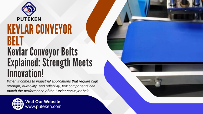Shanghai Puteken Launches High Temperature Kevlar Conveyor Belt for Glass Tableware