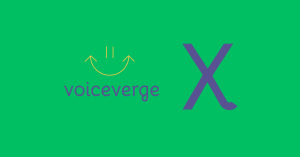 VoiceVerge Launches VoiceVerge X