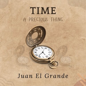 TIME A precious thing