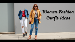 Women Fashion Outfit Ideas