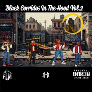 Black Corridos In The Hood Vol.2