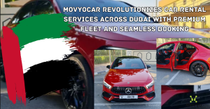 Movyocar Revolutionizes Car Rental Services Across Dubai with Premium Fleet and Seamless Booking