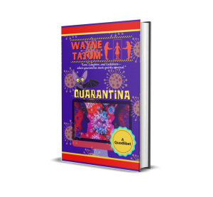 Quarantina, Wayne Tatum