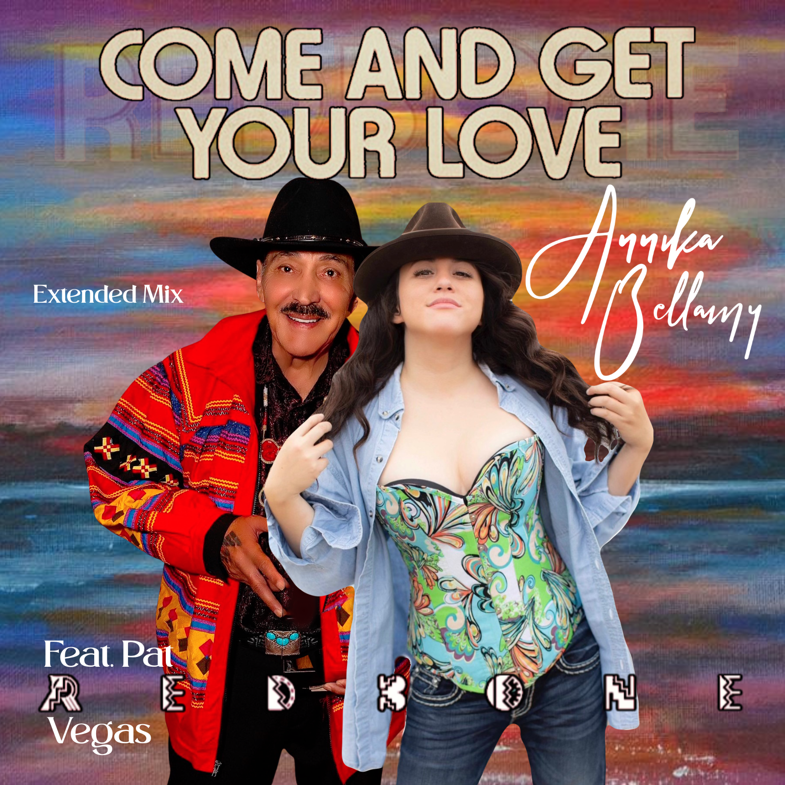 Come and Get Your Love Ft Pat Redbone Vegas Extended Mix Come and Get Your Love Ft Pat Redbone Vegas Extended Mix