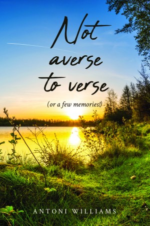 Not Averse to Verse published by Books to Life Marketing