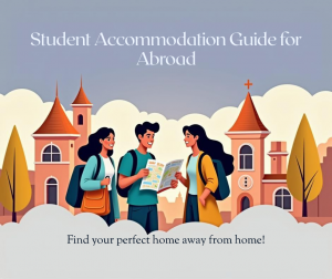Student Accommodation Guide for Abroad