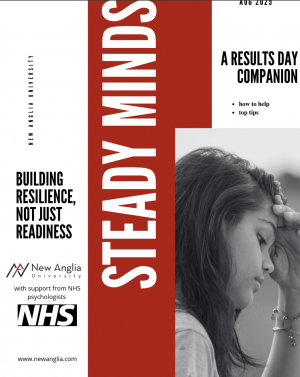 Steady Minds: A Results Day Companion from New Anglia University www.newanglia.com