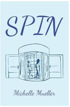Spin by Michelle Mueller